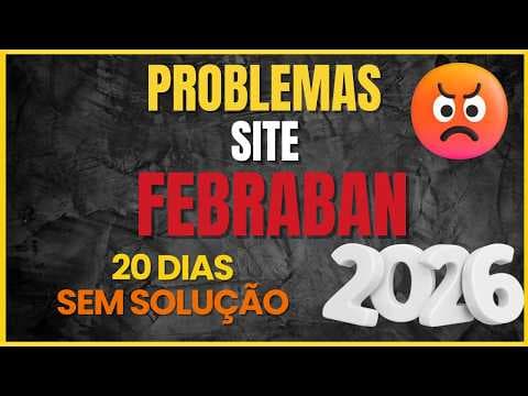 Site Prova Febraban c/ Problemas - Erro na Inscrição e Liberação da Prova - Como Resolver
